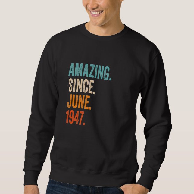 Moletom Incrível desde junho de 1947 76º aniversário (Frente)
