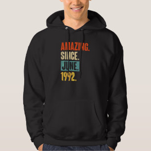 Moletom Incrível Desde Junho De 1992, aniversário de 30 an