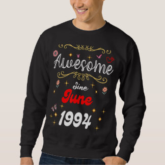Moletom Incrível Desde Junho De 1994 Flores De Aniversário