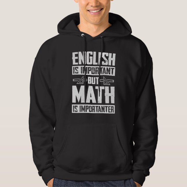 Moletom Inglês É Importante, Mas Matemática É Matemática I (Frente)