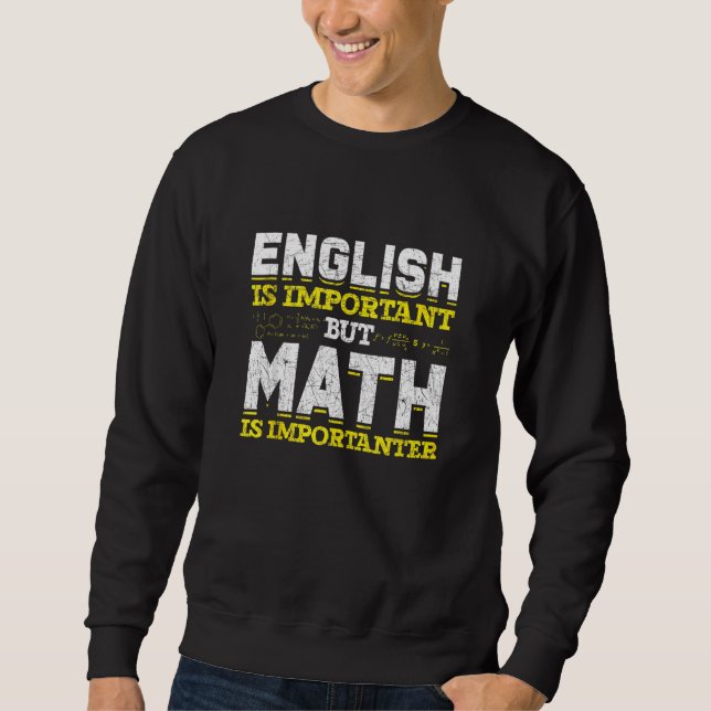 Moletom Inglês Engraçado É Importante, Mas Matemática É Im (Frente)