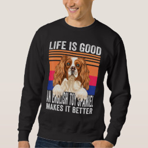 Moletom Inglês Toy Spaniels Torna Sua Vida Boa Vintagem