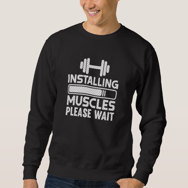 Moletom Installing Muscles Gym Workout Motivational (Frente)