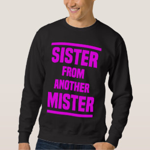 Moletom Irmã de outro Senhor Melhor Amiga Namoradas