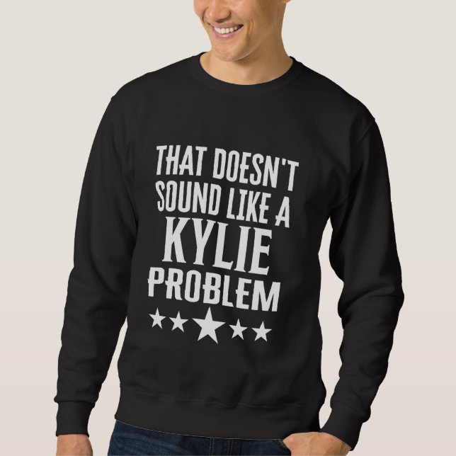Moletom Isso Não Parece Um Nome De Problema De Kylie (Frente)