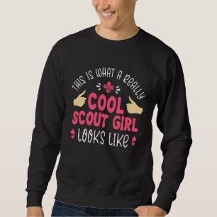 Moletom Isto É O Que Parece Uma Garota De Escoteiro Muito