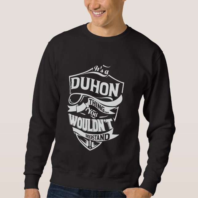 Moletom It's a DUHON thing you wouldn't understand Gift (Frente)