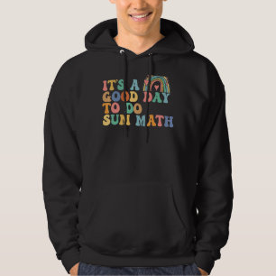 Moletom Itu2019s É Um Bom Dia Para Somar Matemática Chá