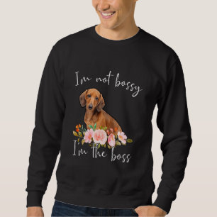 Moletom Iu2019m Não Bossy Iu2019m The Boss Dachshund