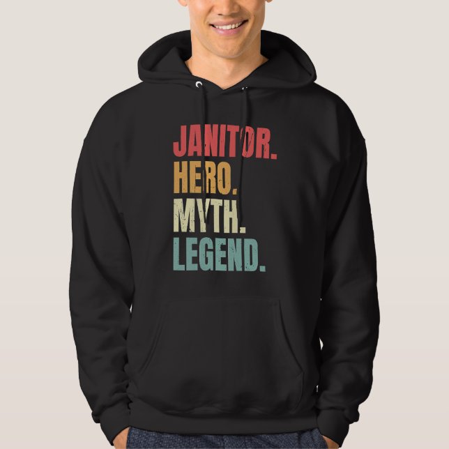 Moletom Janitor Hero Myth Legend Custodian  Best Job Janit (Frente)