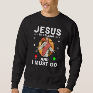 Moletom Jesus está ligando e eu tenho que ir