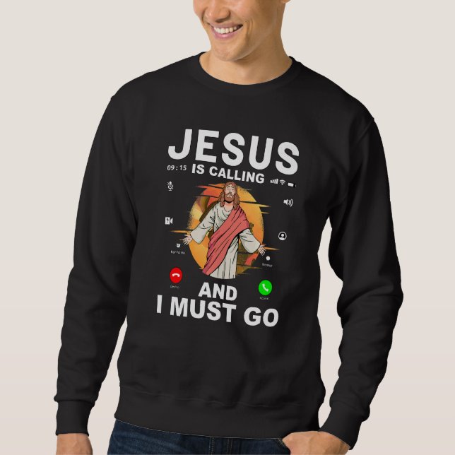 Moletom Jesus está ligando e eu tenho que ir (Frente)