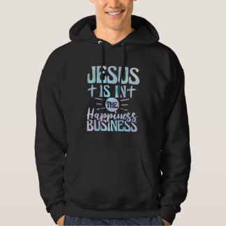 Moletom Jesus Is In The Happiness Business