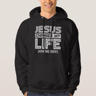 Moletom Jesus Muda minha vida Jesus Cristo T-ShirtVocê?
