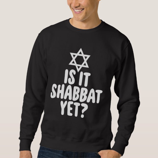 Moletom Jew  Is It Shabbat Yet Hanukkah (Frente)