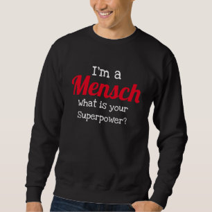 Moletom Jewish Funny Sweatshirt - Eu sou um "Mensch Superp