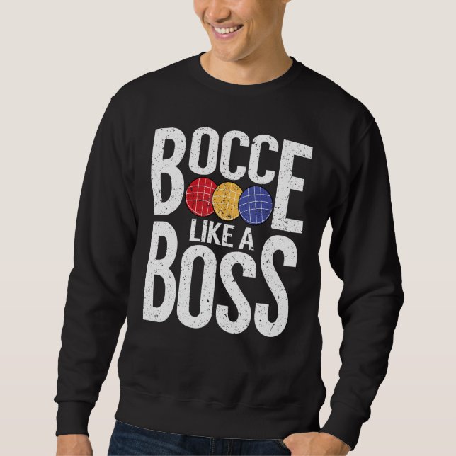 Moletom Jogador de Bocha Joga Bocha Como Um Chefe (Frente)