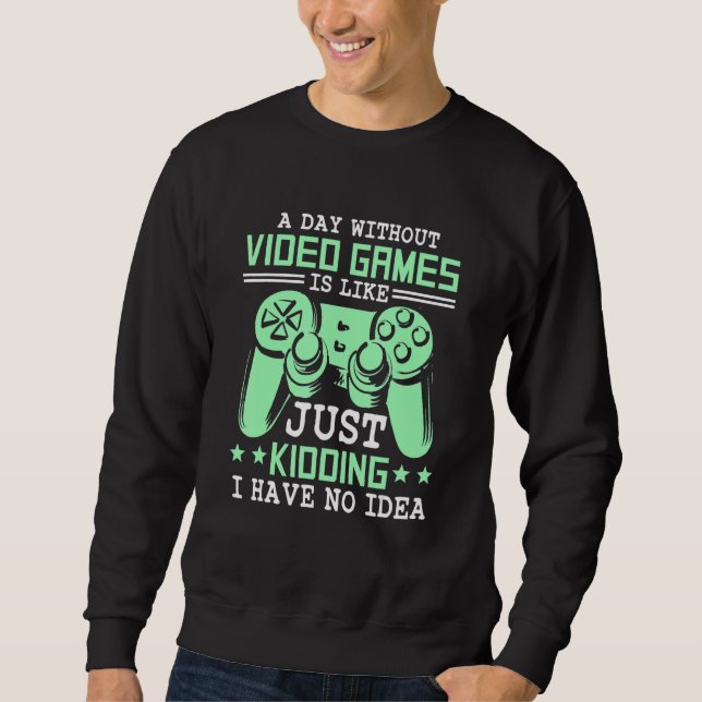 Moletom Jogar Um Dia Sem Videos games É Como Jogar (Frente)