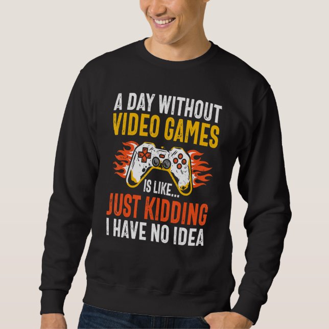 Moletom Jogar Um Dia Sem Videos games É Como Jogar (Frente)