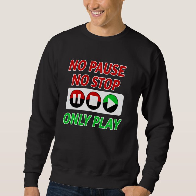 Moletom Jogo de Jovens Engraçado Pausar (Frente)