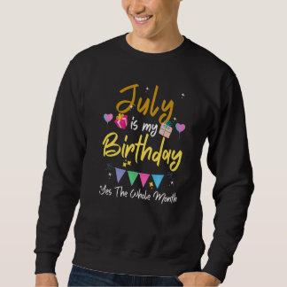 Moletom Julho É Meu Mês De Aniversário Sim O Mês Todo