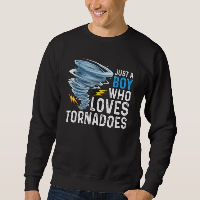 Moletom Just A Boy Who Loves Tornadoes Storm Weather Chase (Frente)