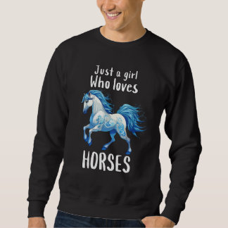Moletom Just A Girl Who Loves Horses  Wild Blue Horse