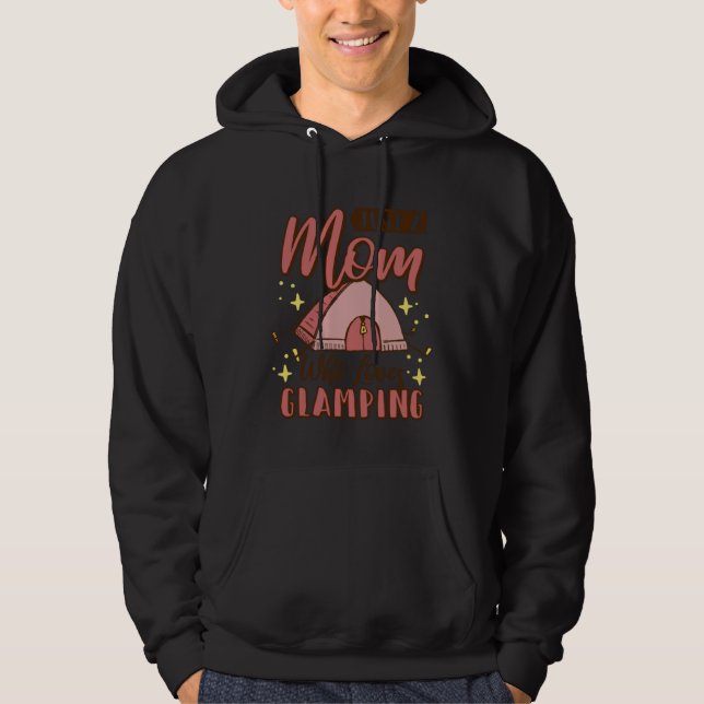 Moletom Just A Mom Who Loves Glamping Glamping Mommy and M (Frente)