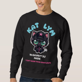 Moletom Kat Lym In Grumpy DJ Mode