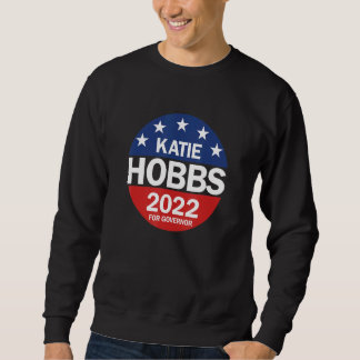 Moletom Katie Hobbs Arizona Governor Election 2022 Democra