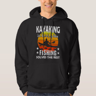 Moletom Kayaking Resolve A Maioria Dos Meus Problemas Pesc
