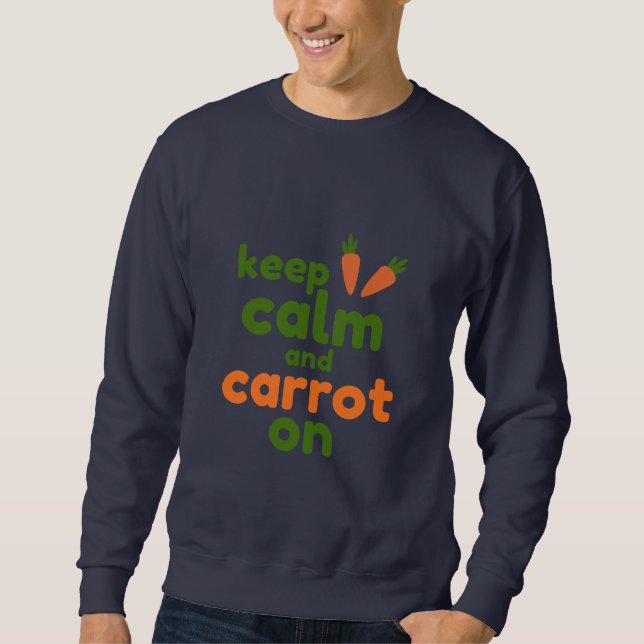 Moletom Keep Calm and Carrot On (Frente)