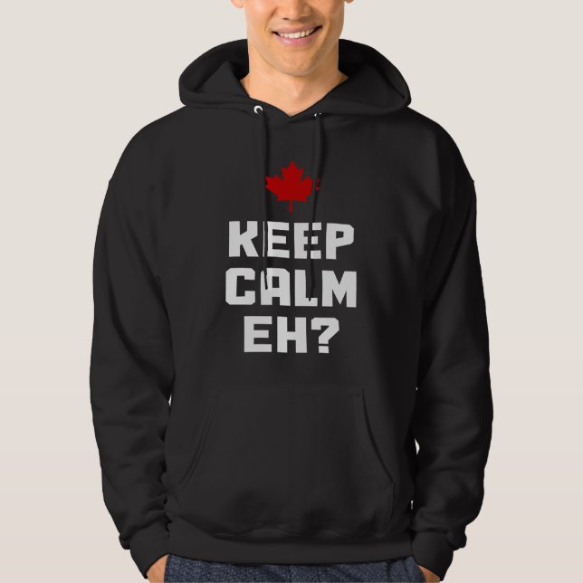 Moletom Keep Calm Eh  Canada Maple Leaf Canadian Flag Prid (Frente)