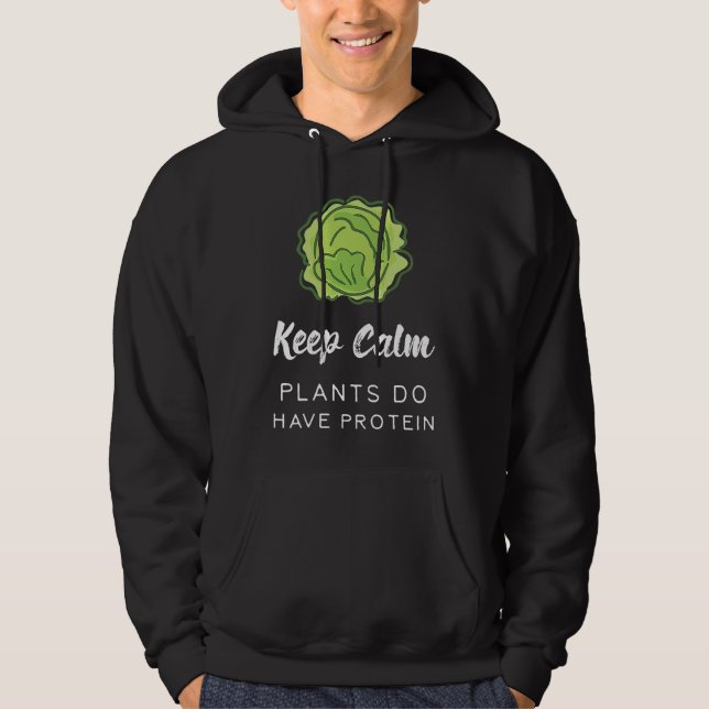 Moletom Keep Calm Plants Do Have Protein Funny Vegan Veget (Frente)