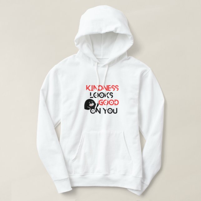 Moletom Kindness Looks Good On You  (Frente do Design)
