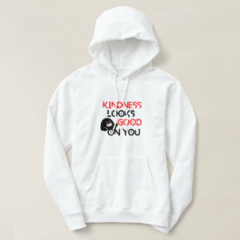 Moletom Kindness Looks Good On You Hoodie