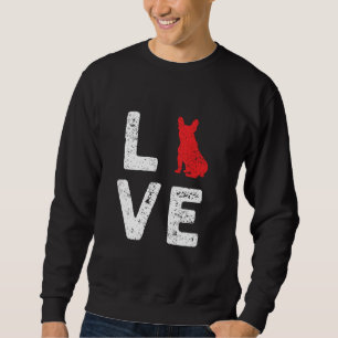 Moletom L o v e Love French Bulldog For Frenchie Ownership