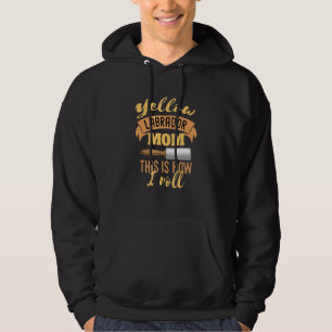 Moletom Lab Amarelo Mãe É Assim Que Eu Rolo
