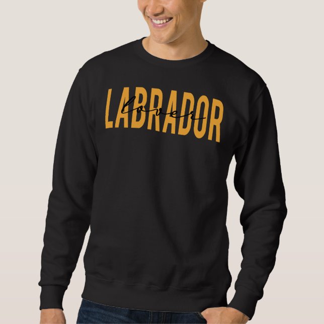 Moletom Labrador Labrador Labrador cita Labrador dizendo (Frente)