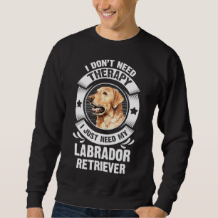 Moletom Labrador Retriever Não Preciso De Terapia 295