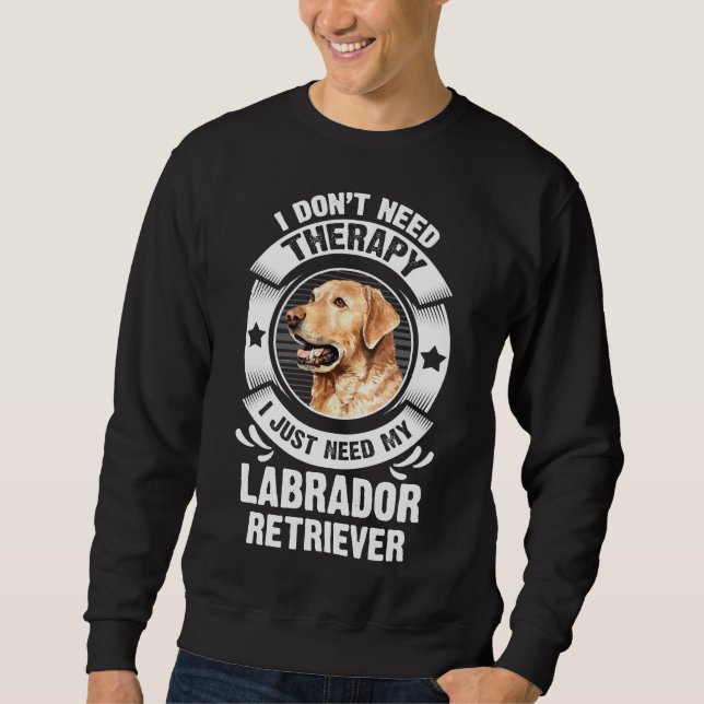 Moletom Labrador Retriever Não Preciso De Terapia 295 (Frente)