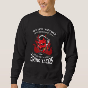 Moletom Latim Devil Whispered Traga Tacos Espanhol Comida 