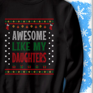 Moletom Legal Como a camisola de Natal da Minha Filha
