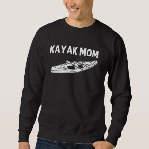 Moletom Legal Kayak Para A Mãe Mama Canoeiro Kayaking