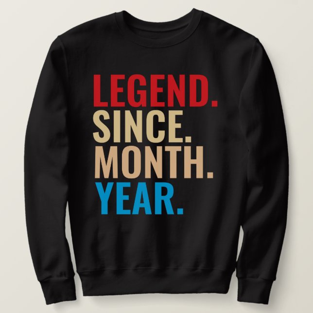 Moletom Legenda desde o aniversário personalizado do ano d (Frente do Design)