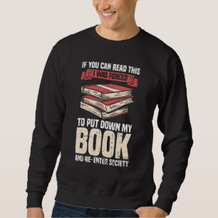 Moletom Leitor De Livros Engraçado Se Você Pode Ler Isto E
