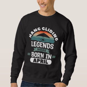 Moletom Lendas do voo livre nasceram em abril Glider Gli