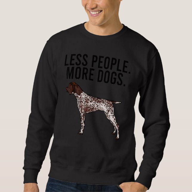 Moletom Less People More Dogs German Shorthaired Pointer (Frente)