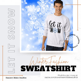Moletom Let It Snow Wintertime
