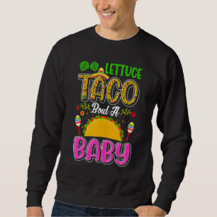 Moletom Letra De Anúncio Do Bebê Taco Sobre Um Bebê 1